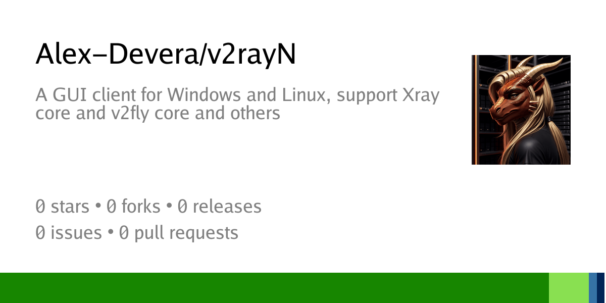 Alex-Devera/v2rayN: A GUI client for Windows and Linux, support Xray ...